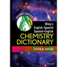 Wiley's English-Spanish, Spanish-English Chemistry Dictionary