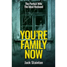 You're Family Now