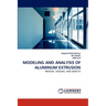 Modeling and Analysis of Aluminum Extrusion