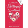 The Perfect Relationship Workbook - 2 Books in 1