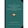 The Universal Postal Union And International Copyright: A Paper Read Before The Library Association At Oxford, October 3, 1878 (1879)