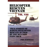 Helicopter Rescues Vietnam Volume VIII