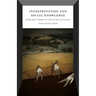 Interpretation and Social Knowledge: On the Use of Theory in the Human Sciences