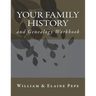 Your Family History and Genealogy Workbook
