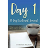 Day 1: Today is a new day! What will you do with it?