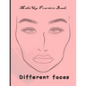 Makeup Practice Book Different Faces: : Basic Face Charts To Practice Makeup and Coloring For Girl Kids and Young Aspiring Makeup Artists