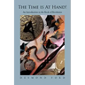 The Time Is at Hand!: An Introduction to the Book of Revelation
