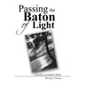 Passing the Baton of Light: Saving a Family Tree