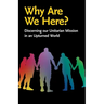 Why Are We Here?: Discerning our Unitarian Mission in an Upturned World