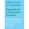 Alternatives to Capitalism: Proposals for a Democratic Economy
