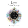 Lost Nowhere: A journey of self-discovery in a fantasy world