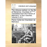 The Virtuous Orphan; Or, the Life of Marianne, Countess of *****. Translated from the French of Marivaux. in Four Volumes. Volume 2 of 4