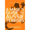 A Mage's Guide to Aussie Terrors