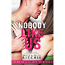 Nobody Like Us: Like Us Series: Billionaires & Bodyguards Book 13
