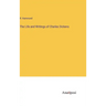 The Life and Writings of Charles Dickens