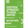 Statistical Approaches to Causal Analysis