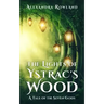 The Lights of Ystrac's Wood