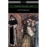 Tales from Shakespeare: (Illustrated by Arthur Rackham with an Introduction by Alfred Ainger)
