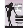 My encounter with a prostitute and other stories