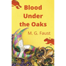 Blood Under the Oaks