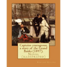 Captains courageous; a story of the Grand Banks (1897). By: Rudyard Kipling: Novel (illustrated)