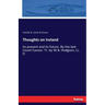 Thoughts on Ireland: Its present and its future. By the late Count Cavour. Tr. by W.B. Hodgson, LL. D