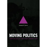 Moving Politics: Emotion and ACT UP's Fight against AIDS