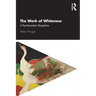 The Work of Whiteness: A Psychoanalytic Perspective