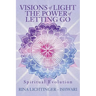 Visions of Light The Power of Letting Go: Spiritual Evolution