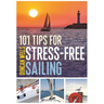 101 Tips for Stress-Free Sailing