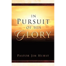 In Pursuit of His Glory