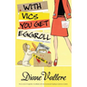With Vics You Get Eggroll