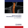 Spinal Cord Injury Rehabilitation in Paraplegics