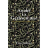 Awake in Gethsemane: Bonhoeffer and the Witness of Christian Lament