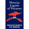 Hawaiian Legends of Volcanoes