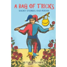 A Bag of Tricks: Short Stories and Poems