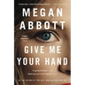 Give Me Your Hand