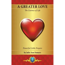 A Greater Love: The Essence of Life