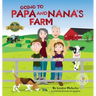 Going to Papa and Nana's Farm