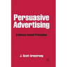 Persuasive Advertising: Evidence-Based Principles
