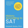 History According to SAT: A Content Guide to SAT Reading and Writing