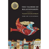 The Talmud of Relationships, Volume 2: The Jewish Community and Beyond Volume 2