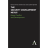 The Security-Development Nexus: Peace, Conflict and Development
