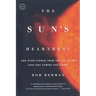 The Sun's Heartbeat: And Other Stories from the Life of the Star That Powers Our Planet