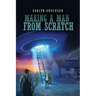 Making a Man from Scratch