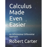 Calculus Made Even Easier: An Infinitesimal Differential Approach