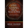 One Gospel for All Nations: A Practical Approach to Biblical Contextualization