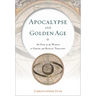 Apocalypse and Golden Age: The End of the World in Greek and Roman Thought
