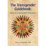 The Transgender Guidebook: Keys to a Successful Transition