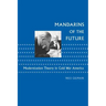 Mandarins of the Future: Modernization Theory in Cold War America